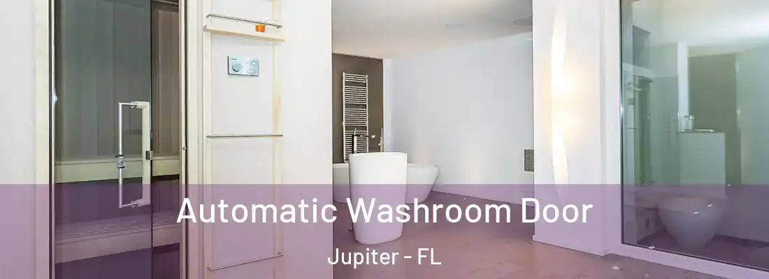 Automatic Washroom Door Jupiter - FL