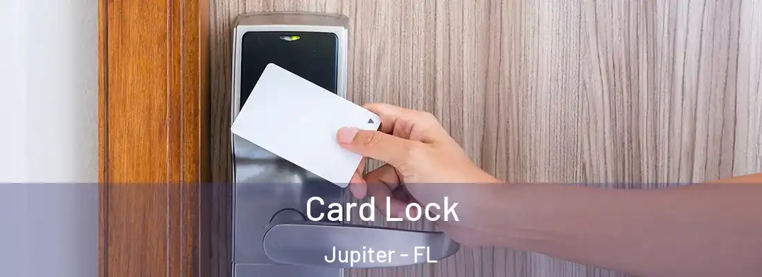 Card Lock Jupiter - FL