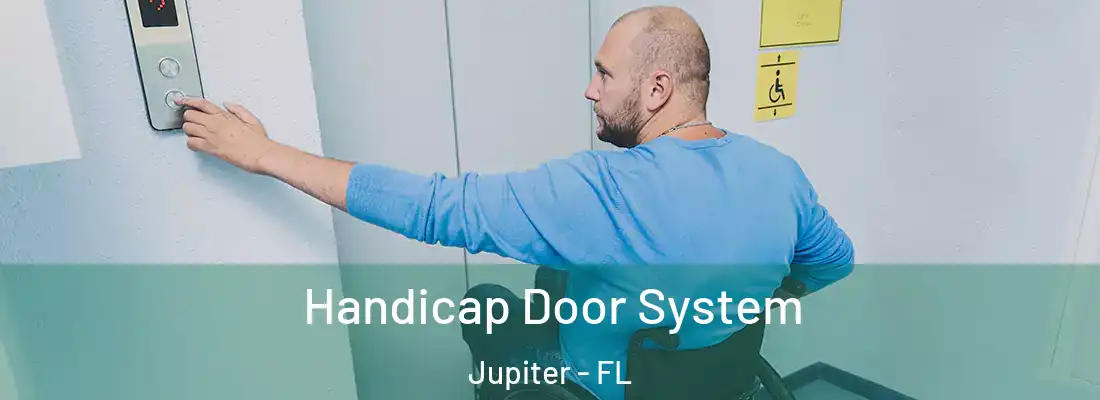 Handicap Door System Jupiter - FL