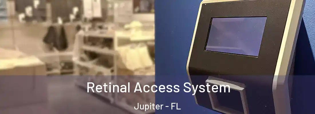 Retinal Access System Jupiter - FL
